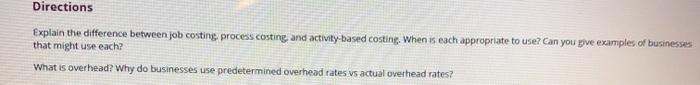  Directions Explain the difference between job costing process costing and activity