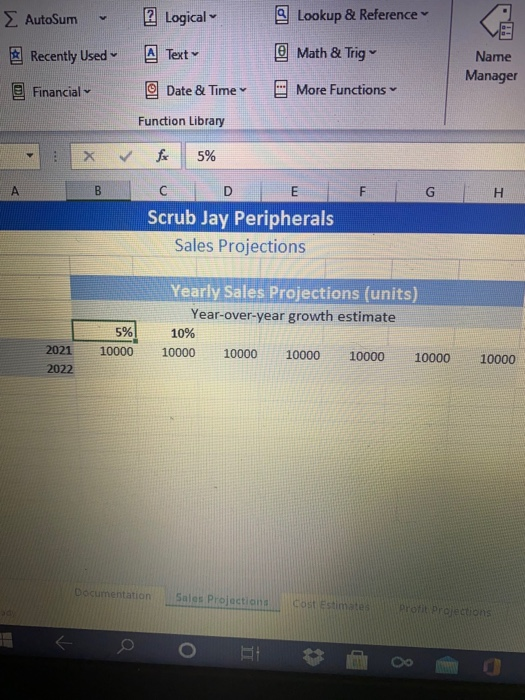 to range D6: H:6 Switch to the Sales Projections worksheet. Use the