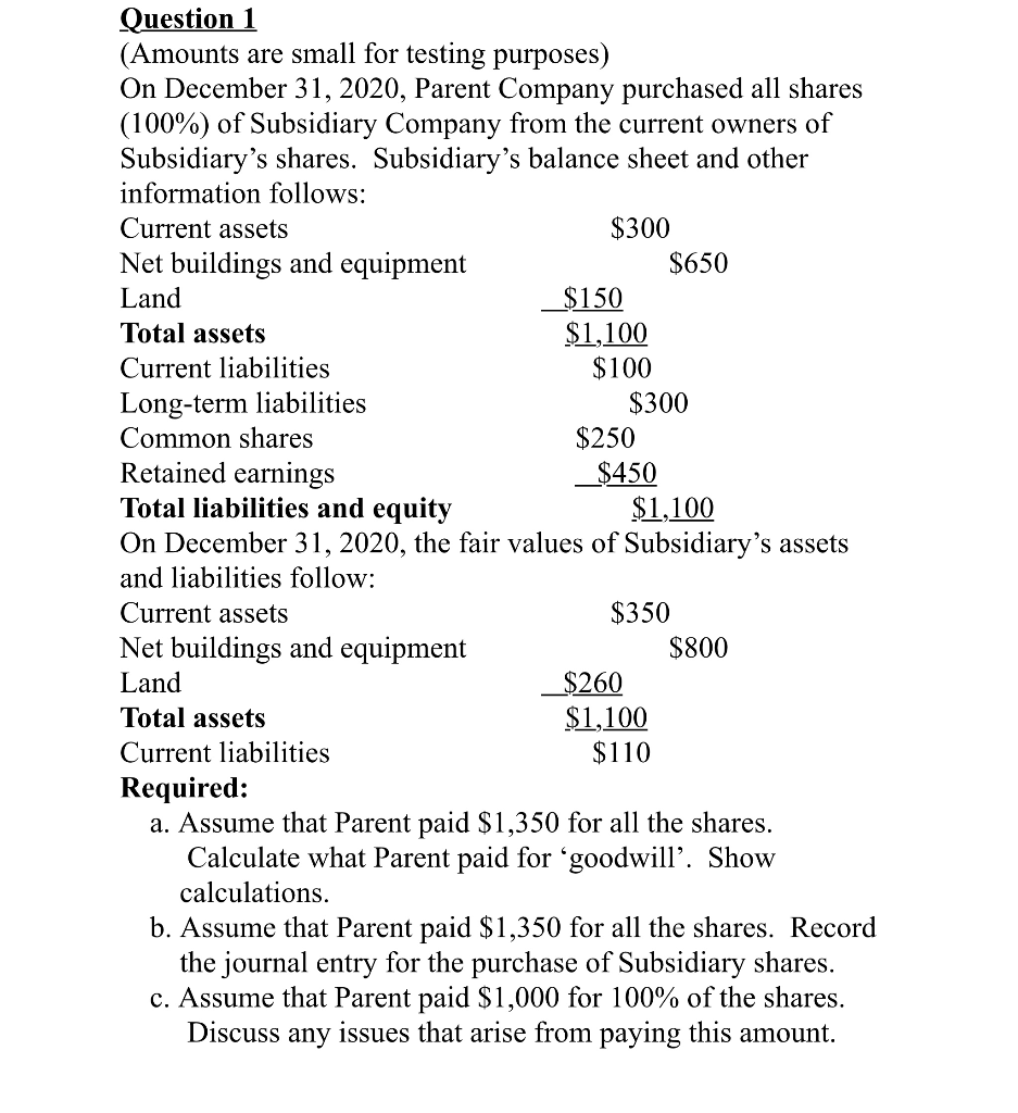 Question 1 (Amounts are small for testing purposes) On December 31,