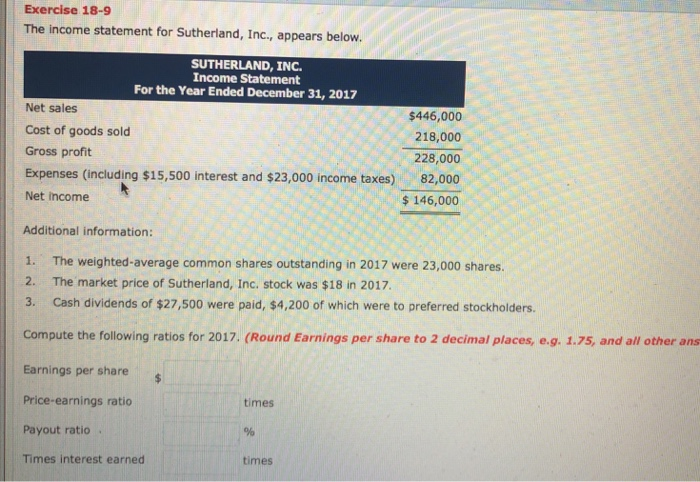  Exercise 18-9 The income statement for Sutherland, Inc., appears below. SUTHERLAND,