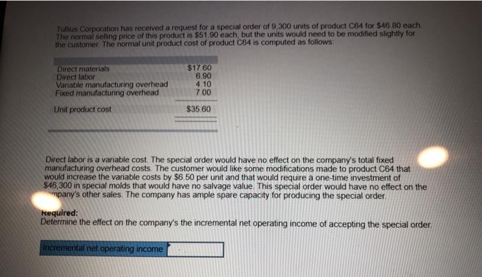  Tullius Corporation has received a request for a special order of