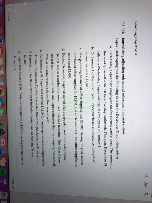  Learning Objective 3 Journalizing adjusting entries and subsequent journal entries Lopez