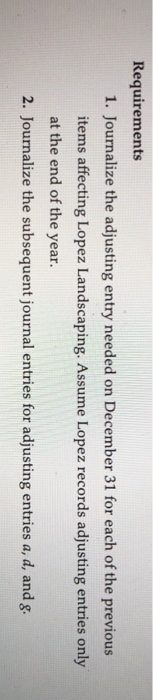 Landscaping has the following data for the December 31 adjusting entries: P3-39B