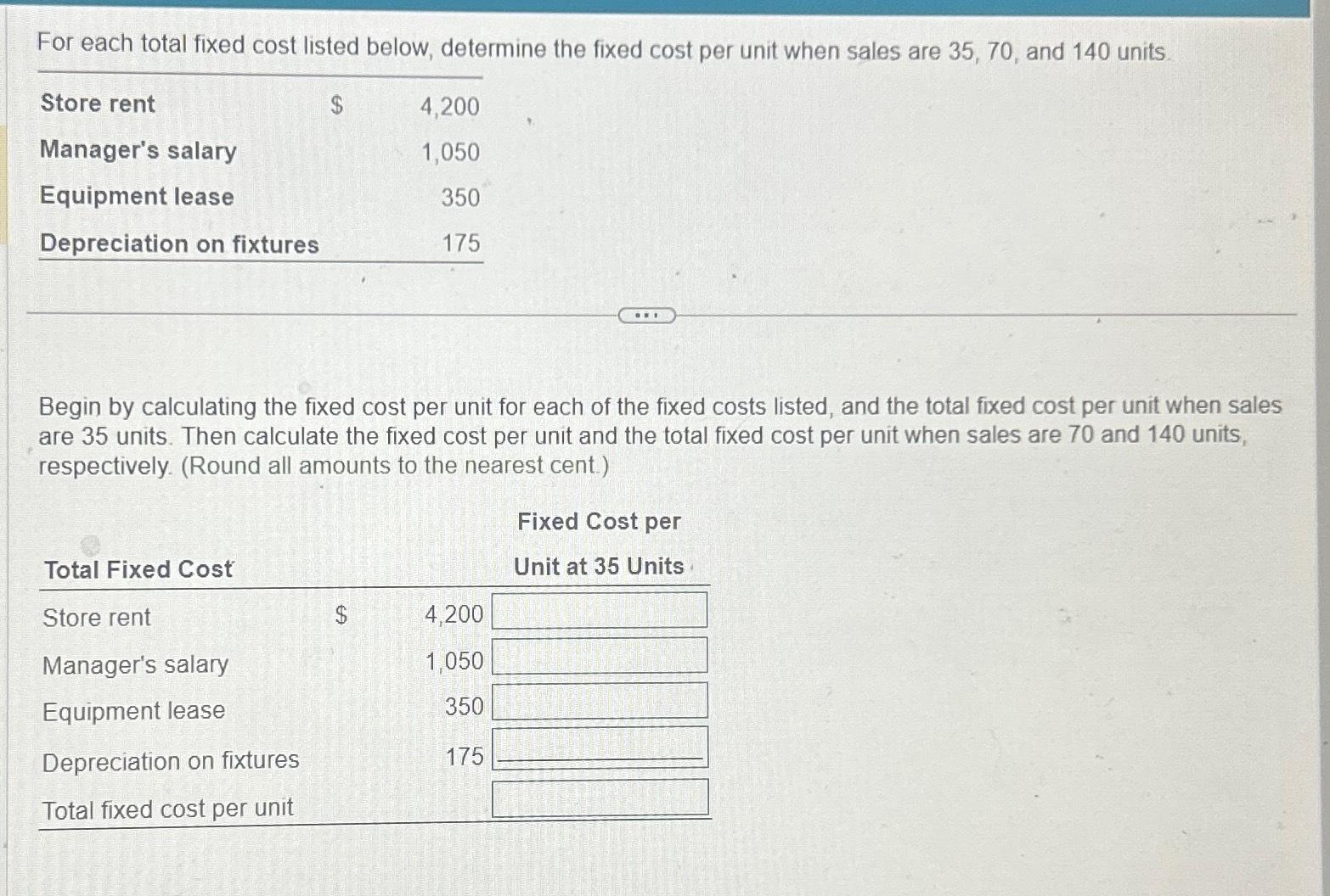  For each total fixed cost listed below, determine the fixed cost