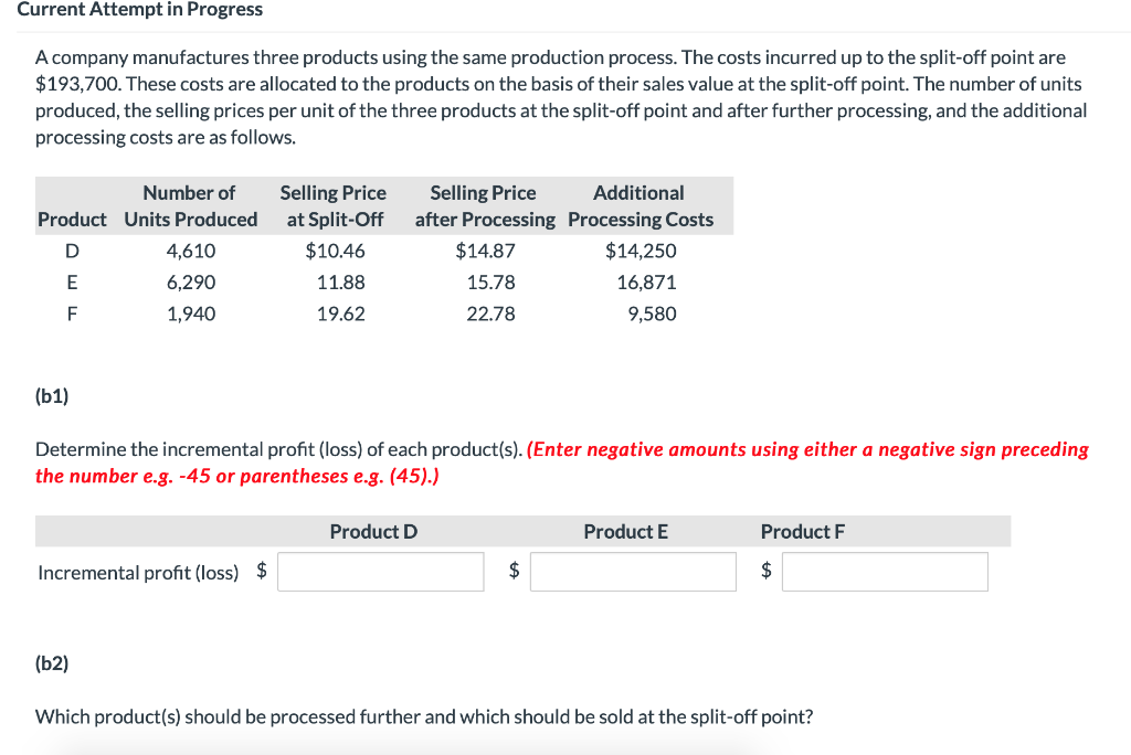 Current Attempt in Progress A company manufactures three products using the