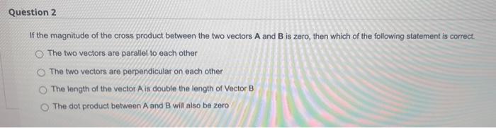 + Find A O30 0-15 015 Question 2 If the magnitude of
