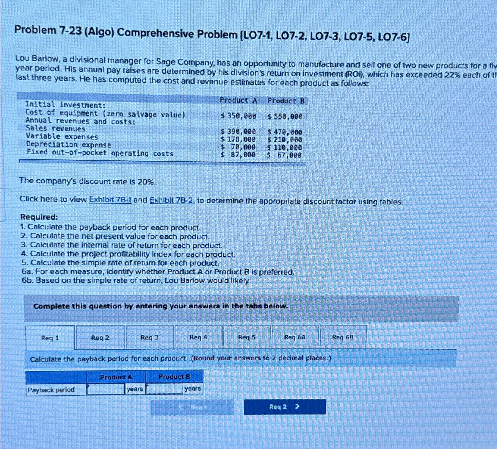  Problem 7-23(Algo) Comprehensive Problem [LO7-1, LO7-2, LO7-3, LO7-5, LO7-6] Lou Barlow,