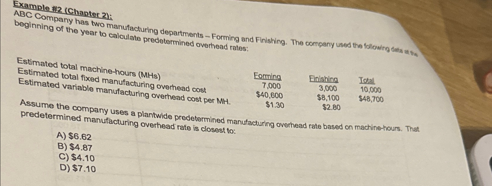  Example #2(Chapter 2): ABC Company has two manufacturing departments - Forming