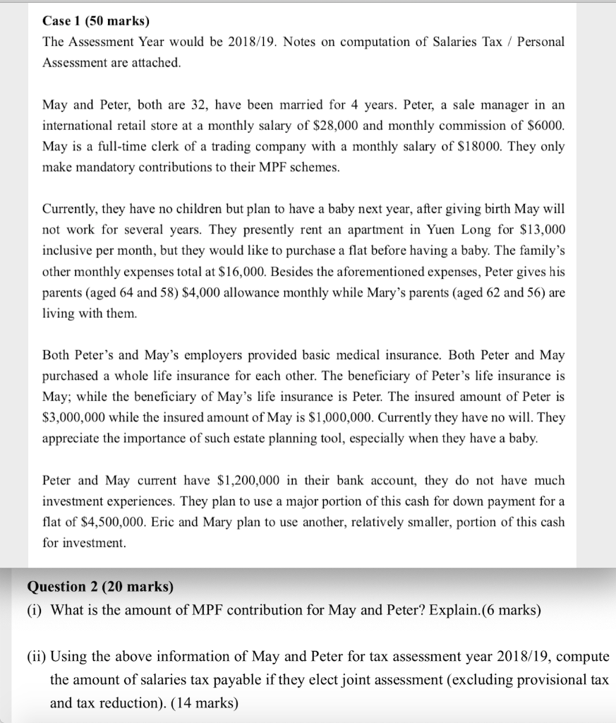  Case 1 (50 marks) The Assessment Year would be 2018/19. Notes