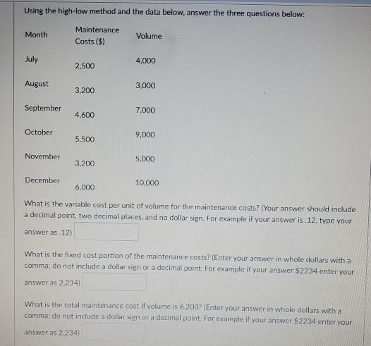  Using the high-low method and the data below, answer the three