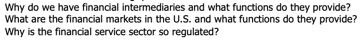  Why do we have financial intermediaries and what functions do they