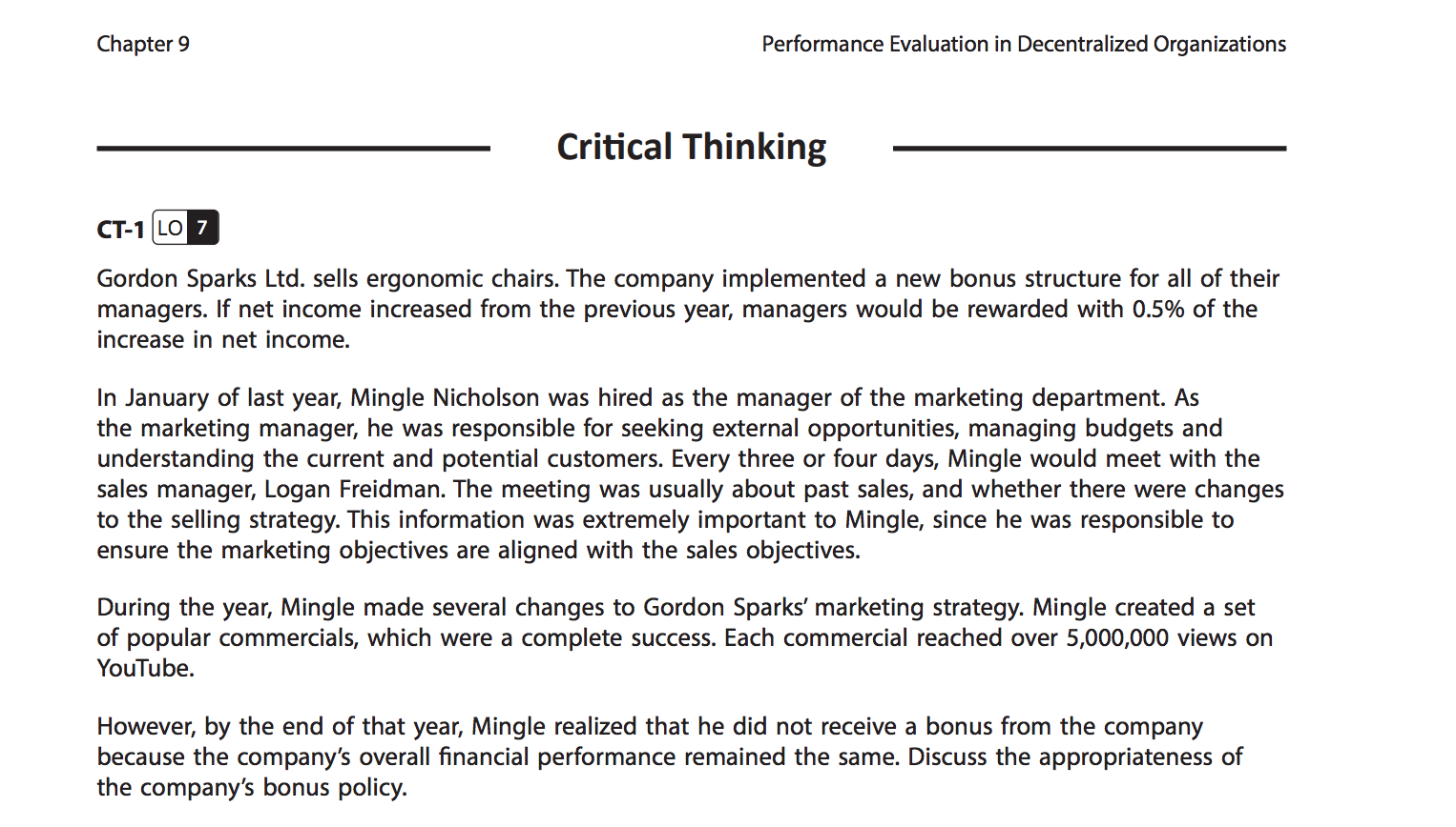 Chapter 9 Performance Evaluation in Decentralized Organizations Critical Thinking CT-1 LO7