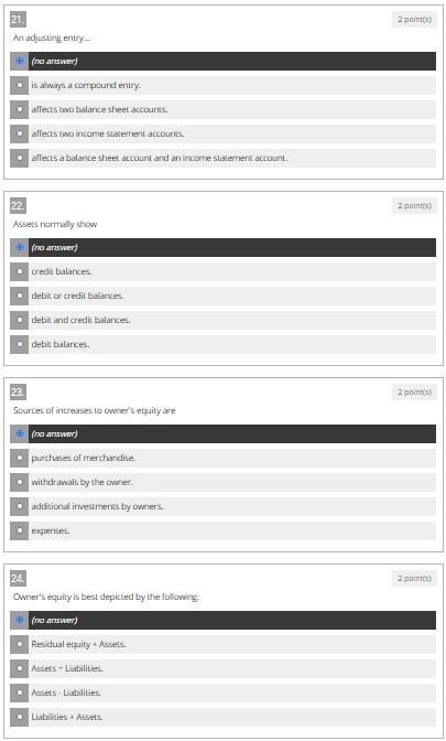  2 ) dinis 21 An adjusting entry- to answer) is always