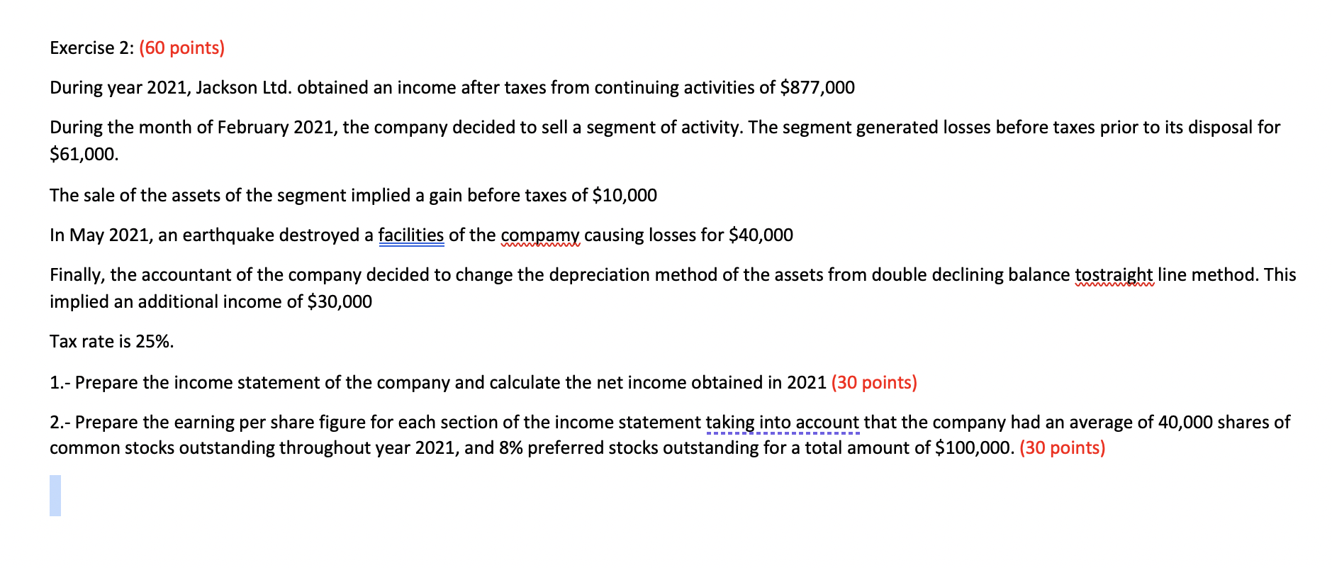 Exercise 2: (60 points) During year 2021, Jackson Ltd. obtained an