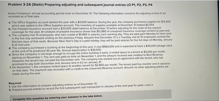  Problem 3-2A (Static) Preparing adjusting and subsequent journal entries LO P1,