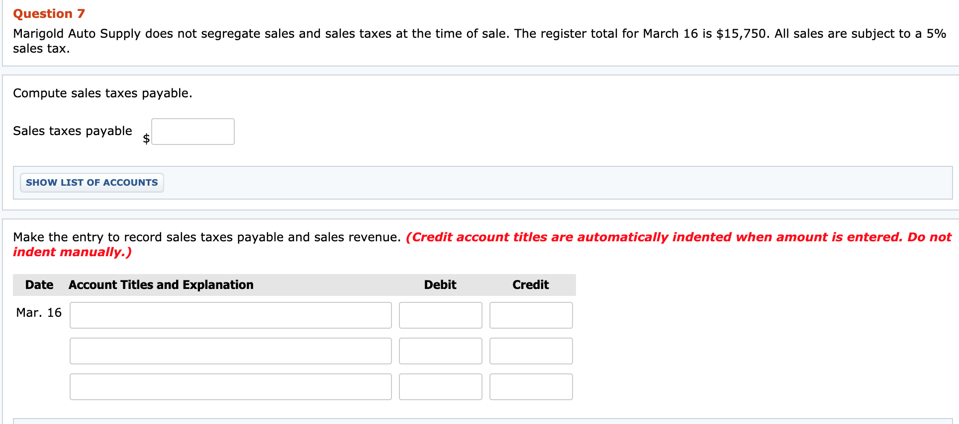 Question 7 Marigold Auto Supply does not segregate sales and sales