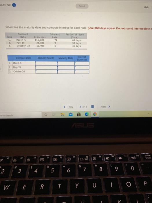  mework Help Determine the maturity date and compute interest for each