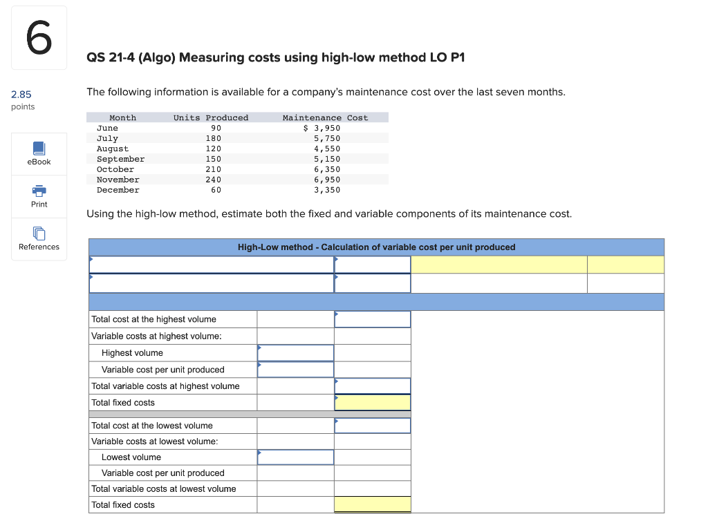 QS 21-4 (Algo) Measuring costs using high-low method LO P1 The
