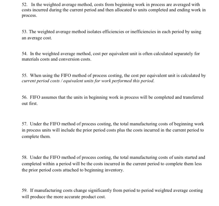  True/False 52. In the weighted average method, costs from beginning work