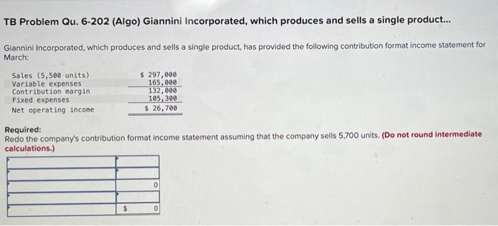 please fill out the chart :) TB Problem Qu. 6-202 (Algo) Giannini