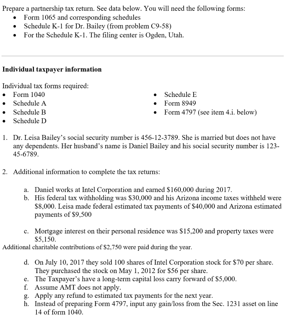  Prepare a partnership tax return. See data below. You will need