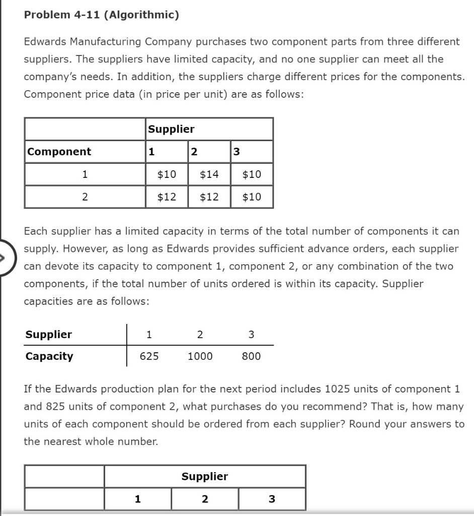 Problem 4-11 (Algorithmic) Edwards Manufacturing Company purchases two component parts from