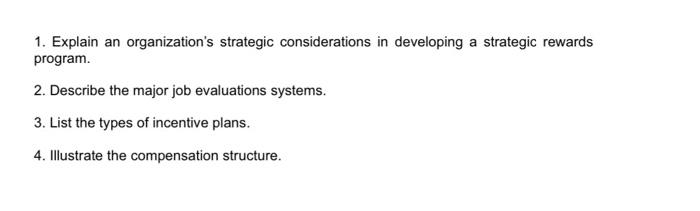  hrm 1. Explain an organization's strategic considerations in developing a strategic