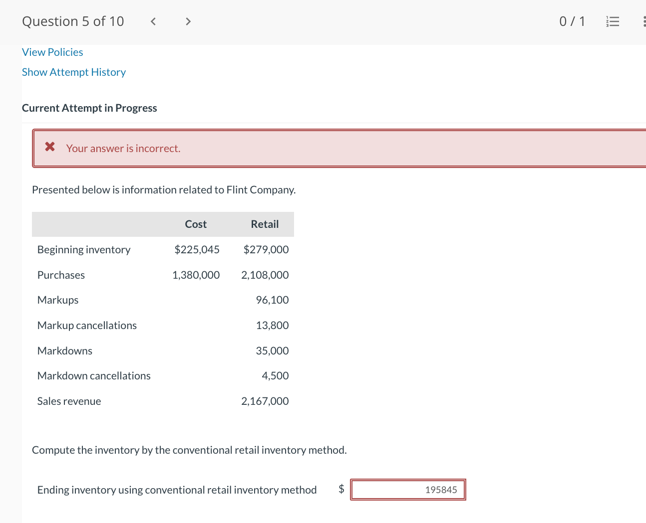 Please Help!! thank you!! Current Attempt in Progress * Your answer is