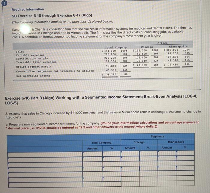  Required information SB Exercise 6-16 through Exercise 6-17 (Algo) [The following