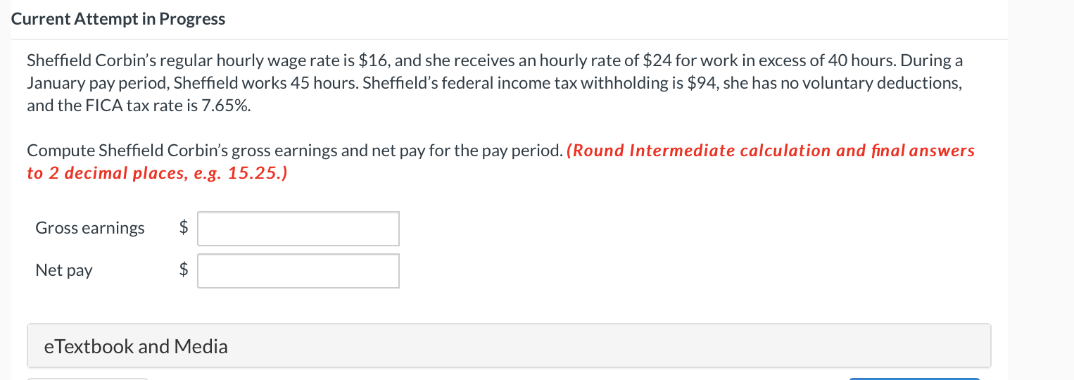  Current Attempt in Progress Sheffield Corbin's regular hourly wage rate is
