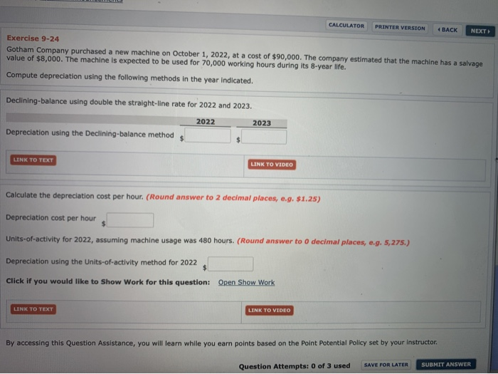  CALCULATOR PRINTER VERSION BACK NEXT Exercise 9-24 Gotham Company purchased a