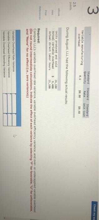  3 Check my we Variable manufacturing overhead Standard Quantity 0.6 Standard