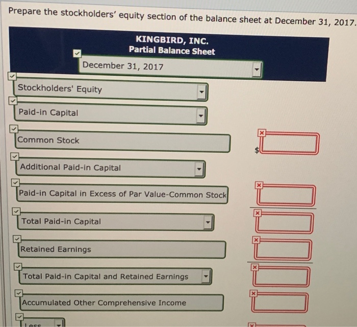 1, 2017, Kingbird, Inc. had these stockholders' equity balances. Common Stock, $1
