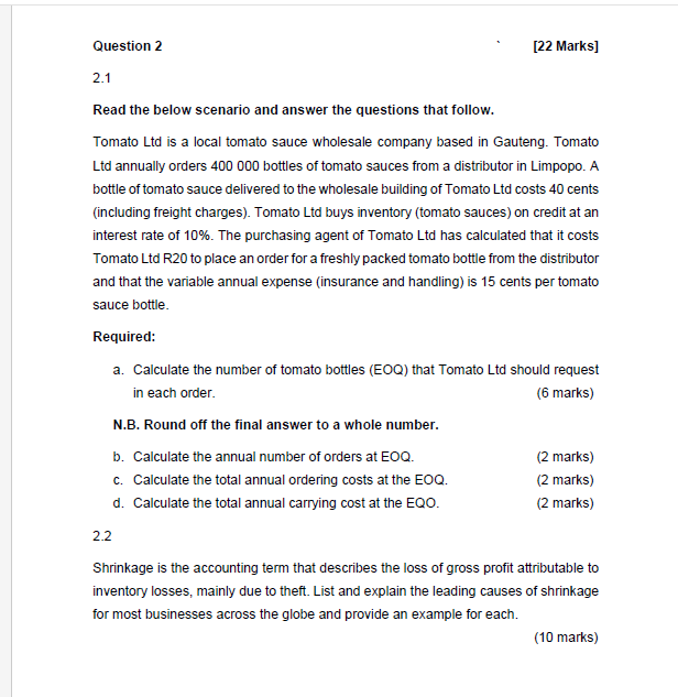  Question 2 [22 Marks] 2.1 Read the below scenario and answer