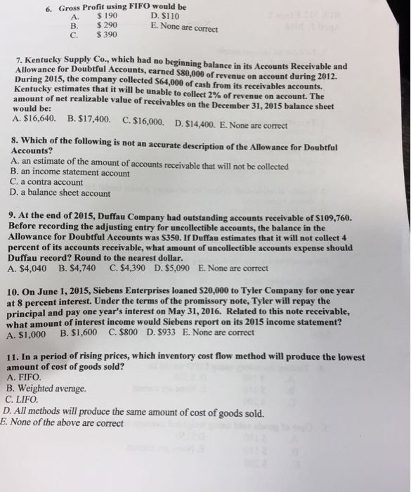  6. Gross Profit using FIFO would be A. 190 B. $290
