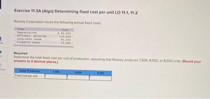 Need it quick thanks Exercise 11-3A (Algo) Determining fixed cost per unit