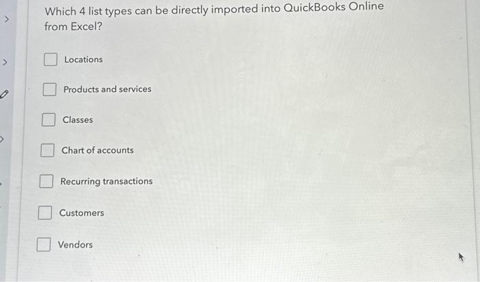  Which 4 list types can be directly imported into QuickBooks Online