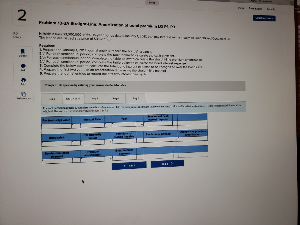 Straight-Line: Amortization of bond premium LO P1, P3 8.5 points Hillside issues