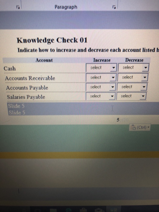  Paragraph Knowledge Check 01 Indicate how to increase and decrease each