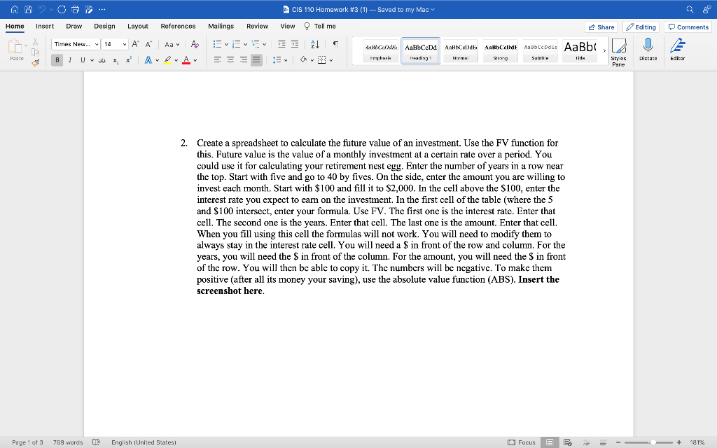 2. Create a spreadsheet to calculate the future value of an
