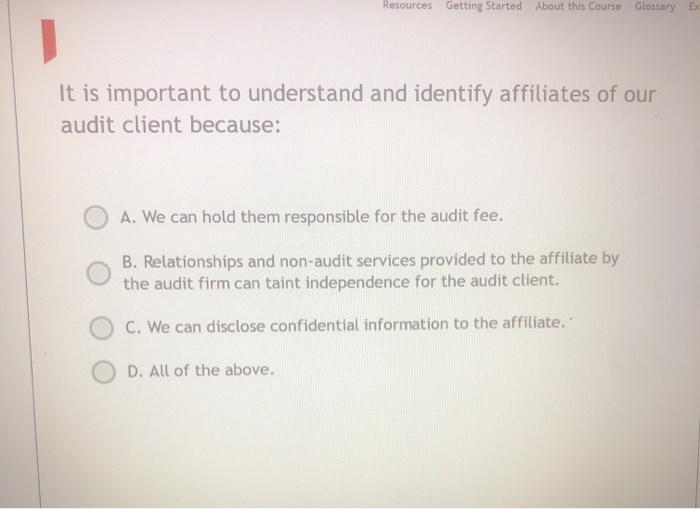  Resources Getting Started About this Course Glossary It is important to