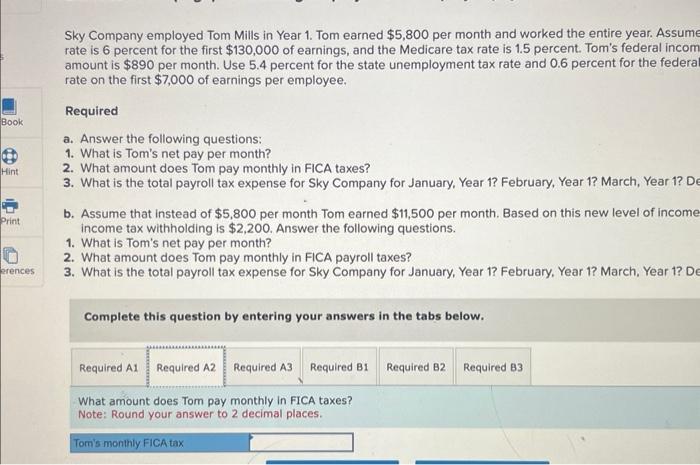 and employer payroll taxes LO 9.5 Sky Company employed Tom Mills in