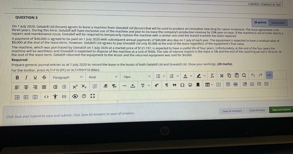  O WORDS POWERED BY TINY QUESTION 3 20 points Save Answer