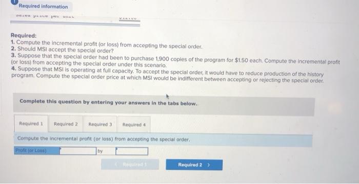 (Algo) Analyzing Special-Order Decision (LO 7-2, 7-3) MSI has been approached by