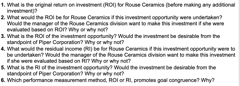 need help with 4,5,6 1. What is the original return on investment
