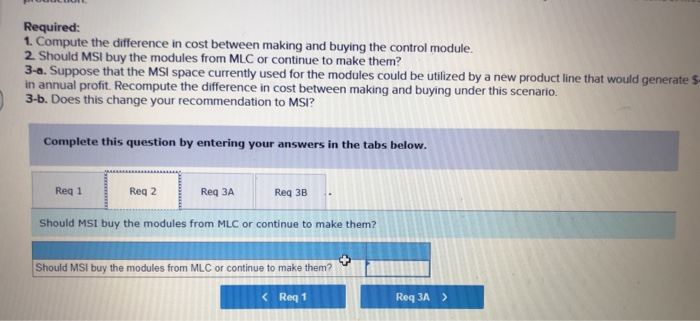 or continue to make them? 3-a. Suppose that the MSI space currently