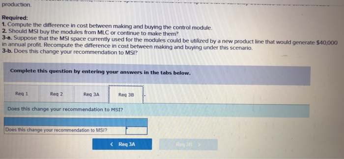 that would generate $40,000 in annual profit. Recompute the difference in cost