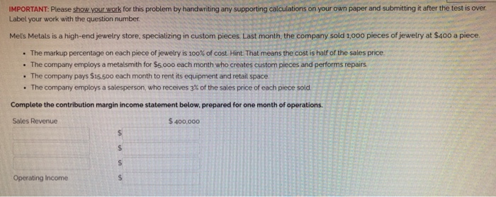  IMPORTANT: Please show your work for this problem by handwriting any