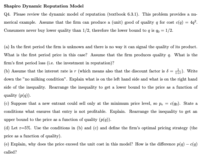 Shapiro Dynamic Reputation Model Q4. Please review the dynamic model of