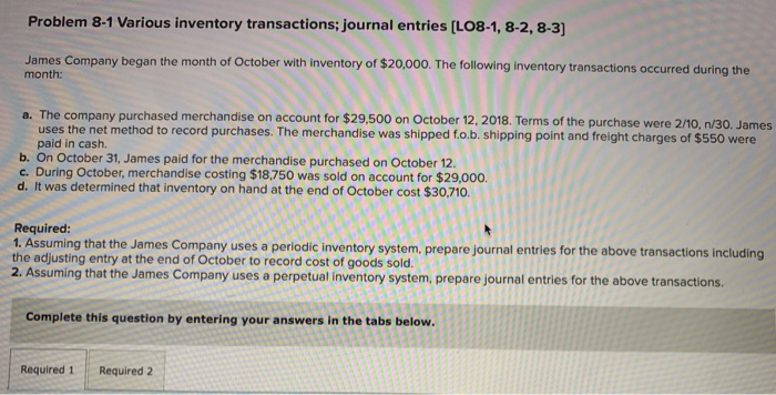  Please show work when solving Problem 8-1 Various inventory transactions; journal